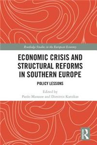 Economic Crisis and Structural Reforms in Southern Europe