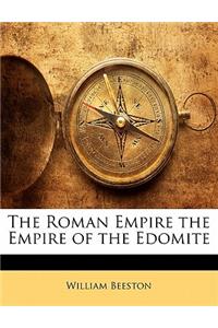 The Roman Empire the Empire of the Edomite