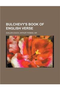 Bulchevy's Book of English Verse