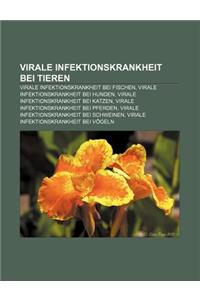 Virale Infektionskrankheit Bei Tieren: Virale Infektionskrankheit Bei Fischen, Virale Infektionskrankheit Bei Hunden