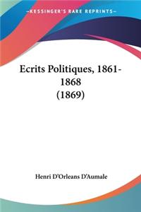 Ecrits Politiques, 1861-1868 (1869)