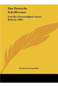 Das Deutsche Schriftwesen