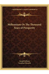 Millennium or the Thousand Years of Prosperity