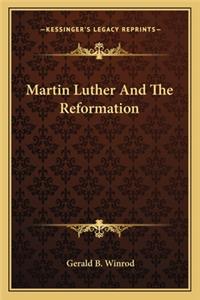 Martin Luther and the Reformation
