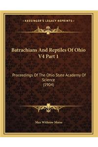 Batrachians And Reptiles Of Ohio V4 Part 1