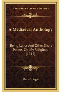 A Mediaeval Anthology