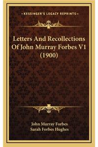 Letters and Recollections of John Murray Forbes V1 (1900)