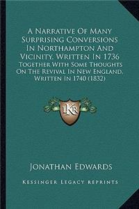A Narrative Of Many Surprising Conversions In Northampton And Vicinity, Written In 1736