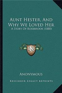 Aunt Hester, And Why We Loved Her