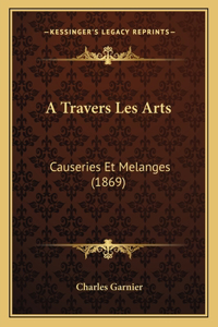 A Travers Les Arts