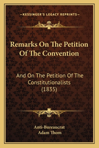 Remarks On The Petition Of The Convention