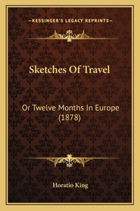 Sketches Of Travel