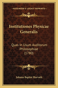 Institutiones Physicae Generalis