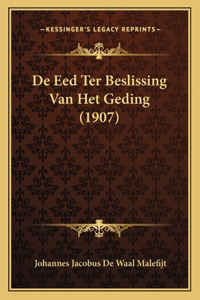 De Eed Ter Beslissing Van Het Geding (1907)