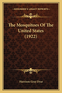 Mosquitoes Of The United States (1922)