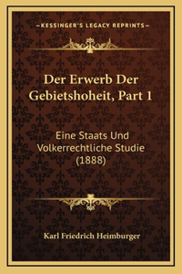 Der Erwerb Der Gebietshoheit, Part 1