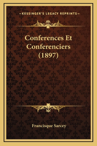 Conferences Et Conferenciers (1897)
