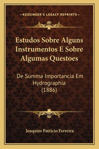 Estudos Sobre Alguns Instrumentos E Sobre Algumas Questoes