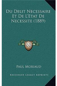 Du Delit Necessaire Et De L'Etat De Necessite (1889)