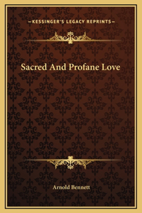 Sacred And Profane Love
