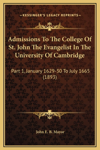 Admissions To The College Of St. John The Evangelist In The University Of Cambridge