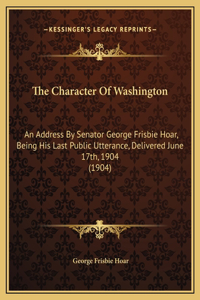 The Character Of Washington