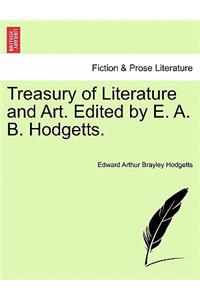 Treasury of Literature and Art. Edited by E. A. B. Hodgetts.