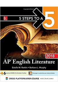 5 Steps to a 5: AP English Literature 2018