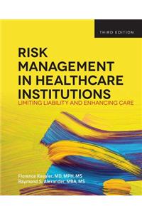 WGU POD- RISK MANAGEMENT IN HEALTH CARE INSTITUTIONS 3E