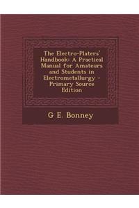 Electro-Platers' Handbook