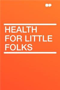 Health for Little Folks