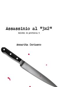 Assassinio al 3x2 - Delitti di provincia 6
