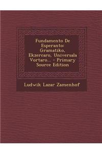 Fundamento de Esperanto: Gramatiko, Ekzercaro, Universala Vortaro...