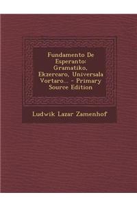 Fundamento de Esperanto: Gramatiko, Ekzercaro, Universala Vortaro...