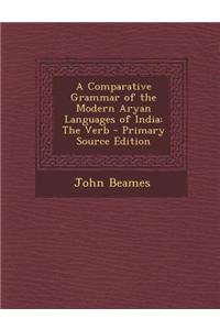 A Comparative Grammar of the Modern Aryan Languages of India