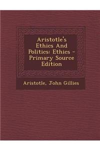 Aristotle's Ethics and Politics: Ethics