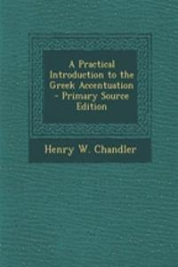 A Practical Introduction to the Greek Accentuation