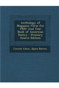 Anthology of Magazine Verse for 1920: And Year Book of American Poetry