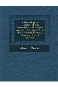 A Genealogical Register of the Descendants of Several Ancient Puritans, V. 3