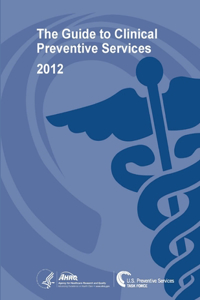 Guide to Clinical Preventive Services 2012