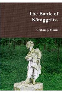 Battle of Königgrätz.