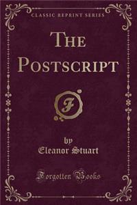 The PostScript (Classic Reprint)