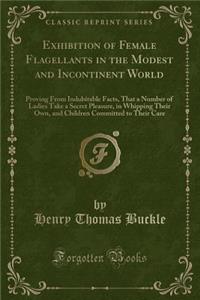 Exhibition of Female Flagellants in the Modest and Incontinent World