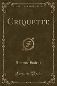 Criquette (Classic Reprint)
