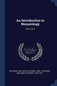 AN INTRODUCTION TO NEMATOLOGY: SEC.2 P.2