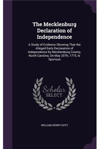 The Mecklenburg Declaration of Independence