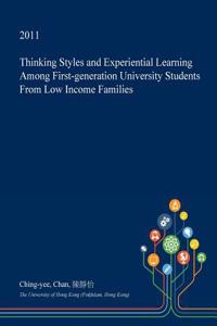 Thinking Styles and Experiential Learning Among First-Generation University Students from Low Income Families
