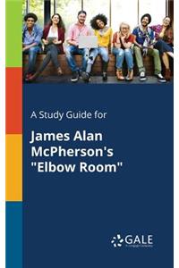 Study Guide for James Alan McPherson's 