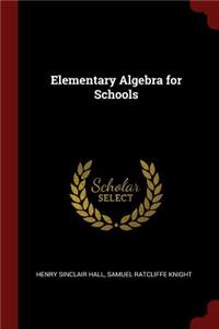 Elementary Algebra for Schools