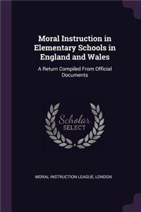 Moral Instruction in Elementary Schools in England and Wales